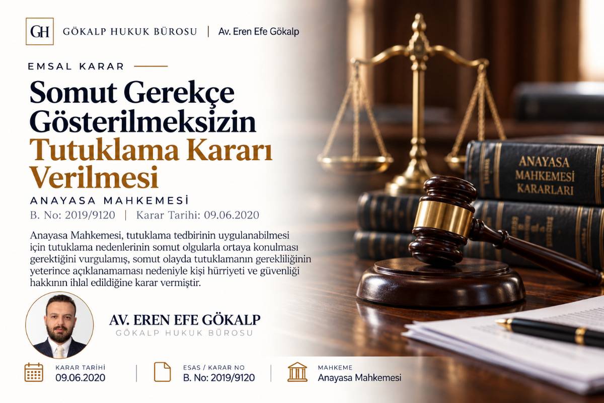 Somut Gerekçe Gösterilmeksizin Tutuklama Kararı Verilmesi (Eren ERDEM Başvurusu)